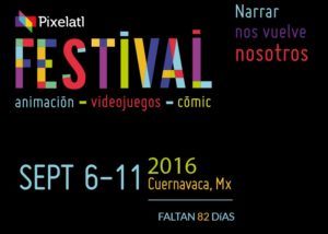 El Festival – Pixelatl (México) Septiembre en Cuernavaca Morelos 