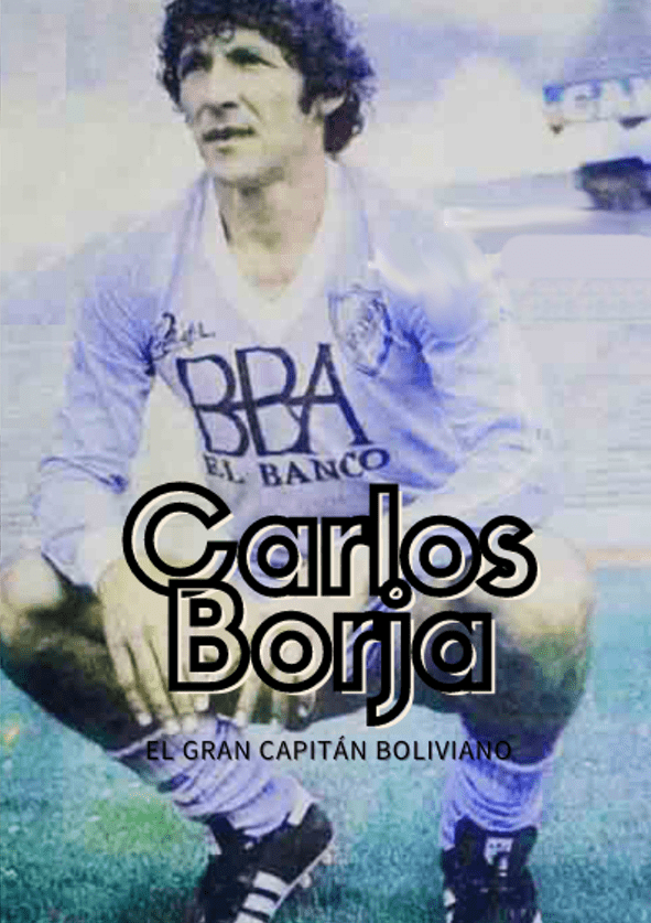 Afiche Carlos Borja: Capitán boliviano