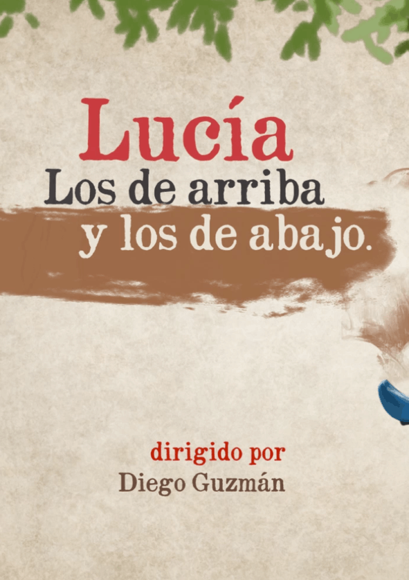 Afiche Lucía, Los de Arriba y los de Abajo